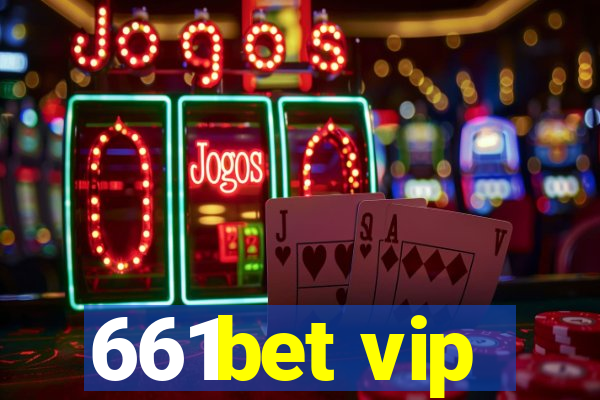 661bet vip